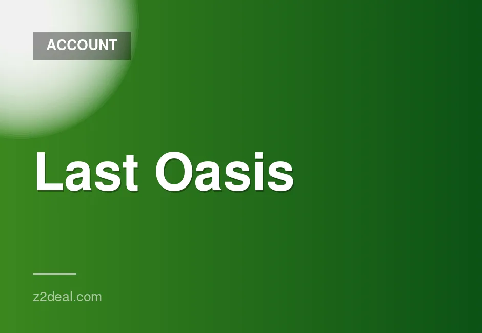 New Steam Account for Last Oasis - 0 Hours Played, Data Changeable, Quick Delivery