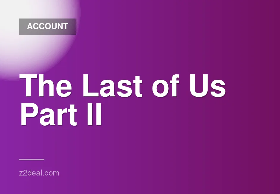 Last of Us Part II Remastered Steam Account with Instant Delivery