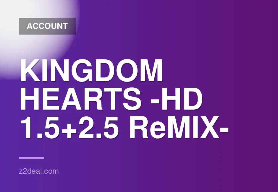 Kingdom Hearts Complete Collection 1.5+2.5 ReMIX, 2.8, III, Re Mind for Steam Offline