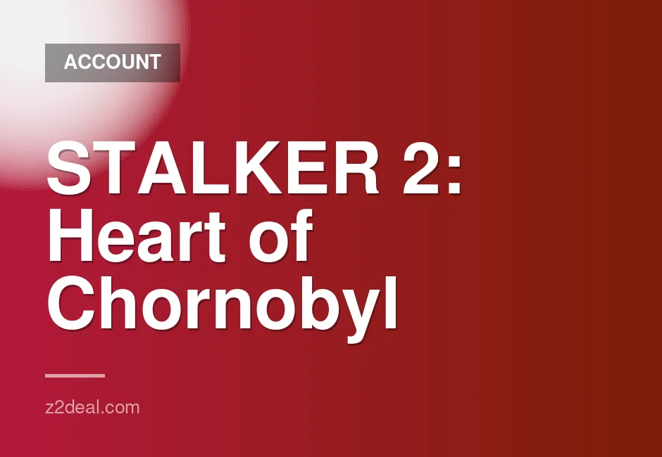 STALKER 2: Heart of Chornobyl Steam Account with Instant Delivery and Free Game Choice