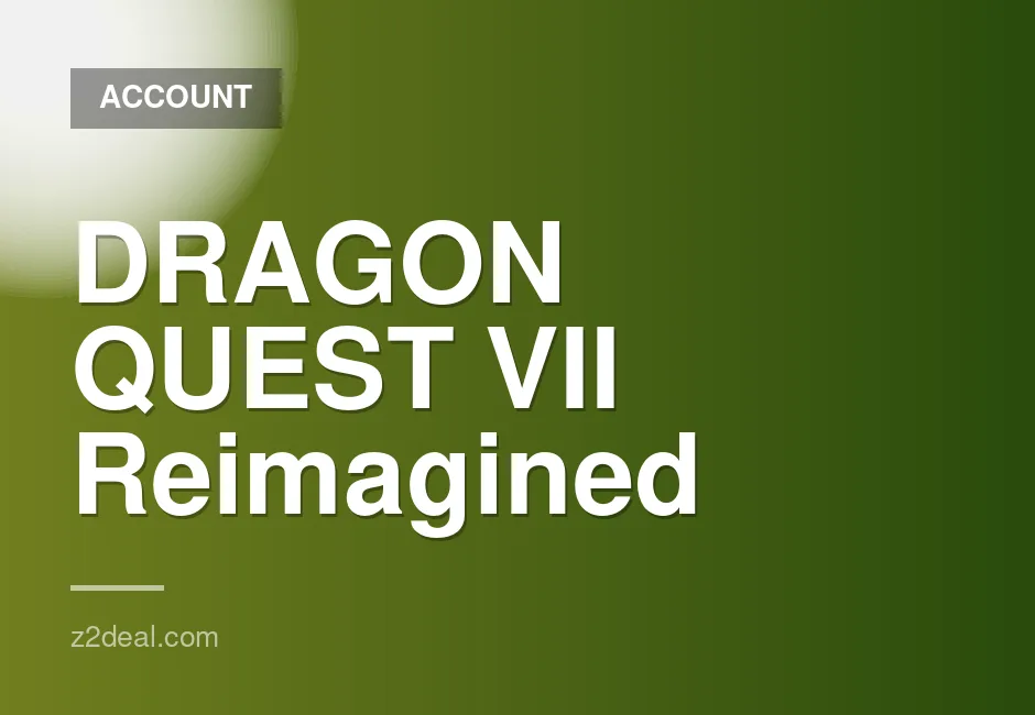 Dragon Quest VII Reimagined Digital Deluxe Edition Steam Account Global Access