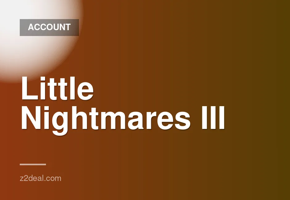 Little Nightmares III Deluxe Edition Steam Account with Instant Delivery and Free Game Choice