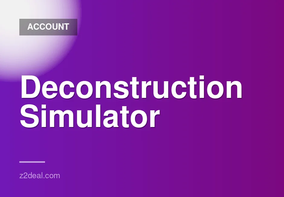 Deconstruction Simulator Game Account for Sale
