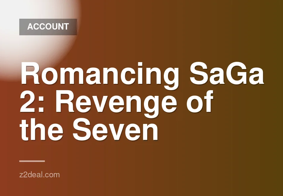 PS5 K2 Account for Romancing SaGa 2: Revenge of the Seven Digital Game
