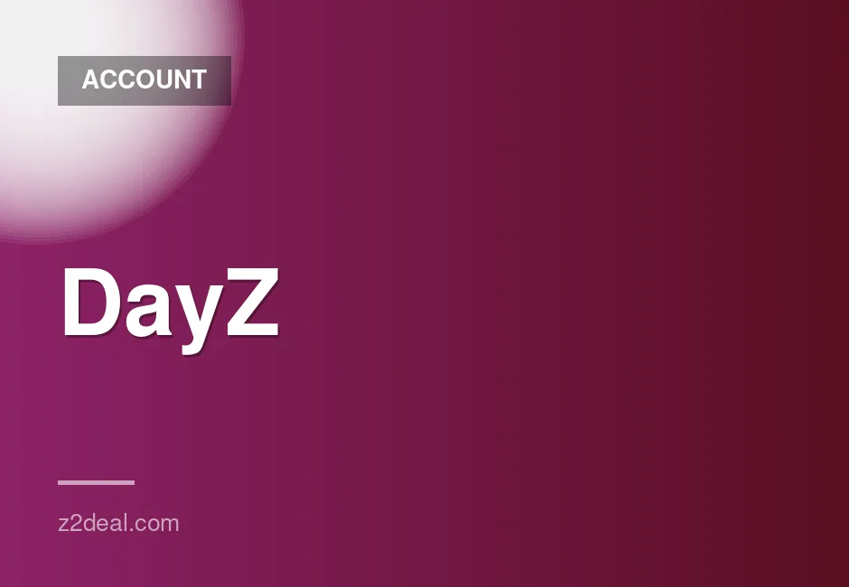DayZ Steam Account with Full Access and Bonuses