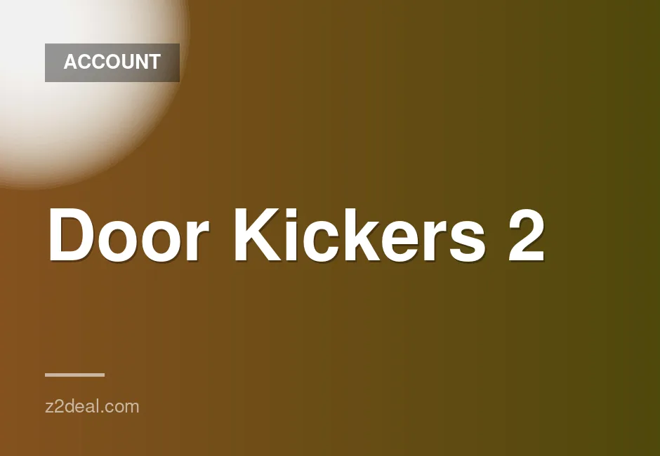 Door Kickers 2 Steam Account for Sale at Best Price