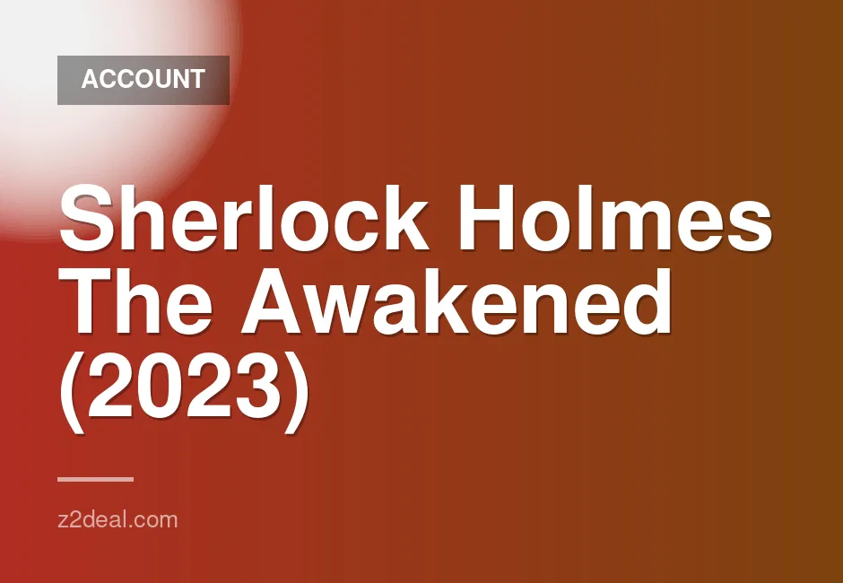 Sherlock Holmes The Awakened Steam Account - Instant Offline Access