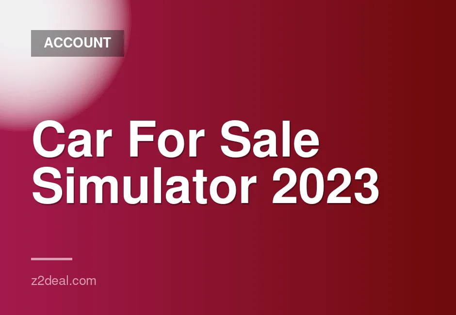 Car For Sale Simulator 2023 Premium Account with Warranty Offer