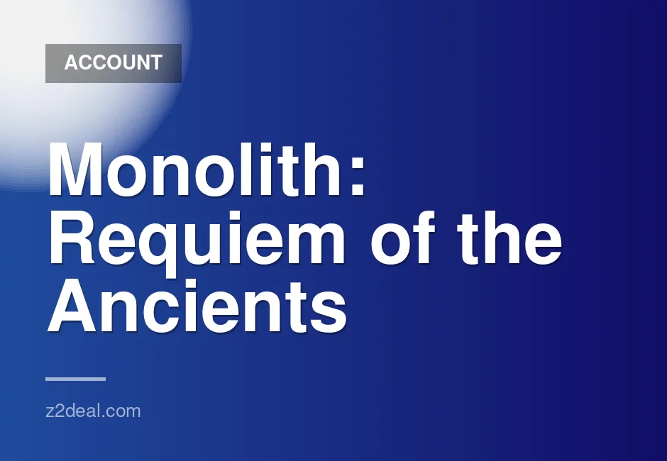 New Steam Account for Monolith: Requiem of the Ancients - Zero Playtime, Quick Delivery