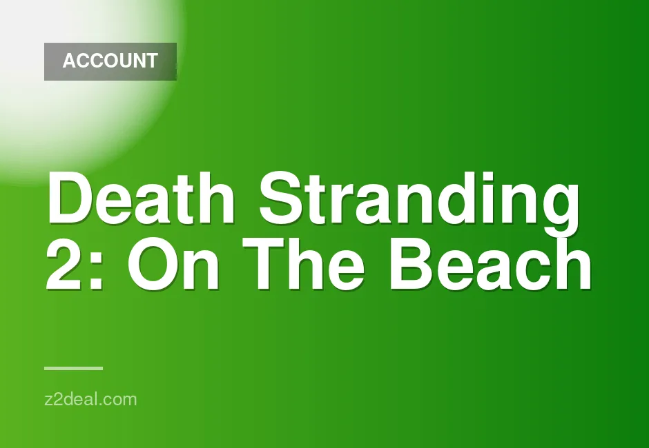 Death Stranding 2: On The Beach Deluxe Edition Steam Account Instant Delivery