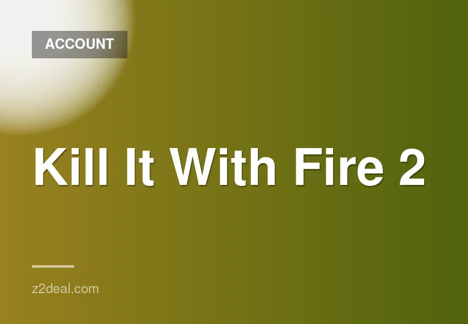 Kill It With Fire 2 Game Accounts for Sale