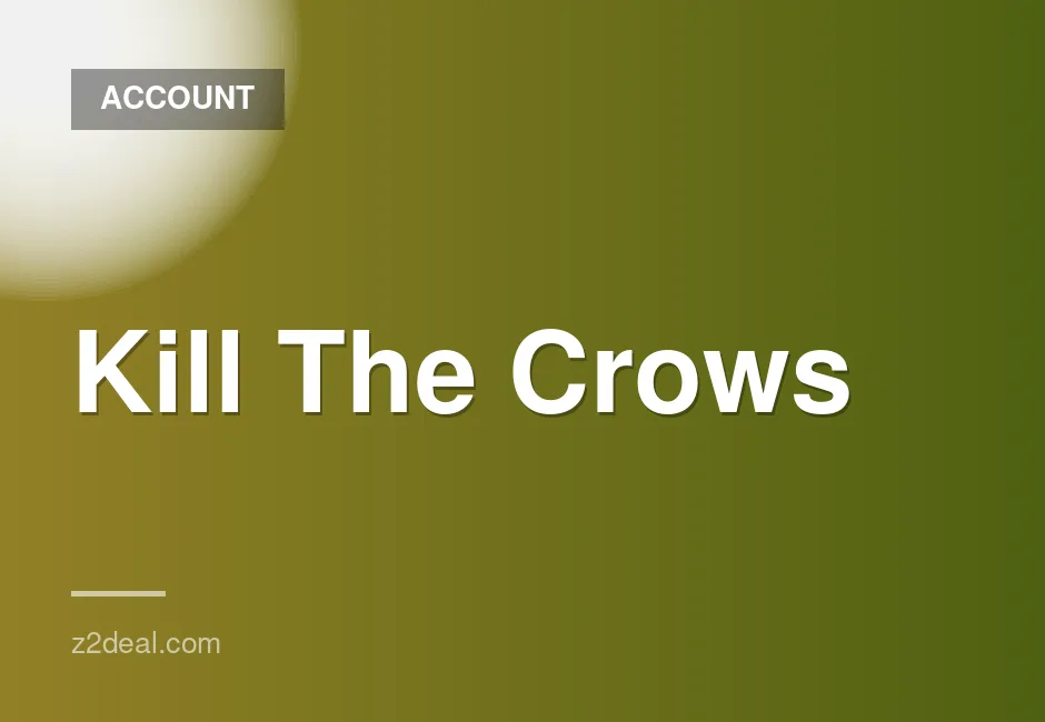 New Steam Account for Kill The Crows - Unplayed, Data Changeable, Quick Delivery