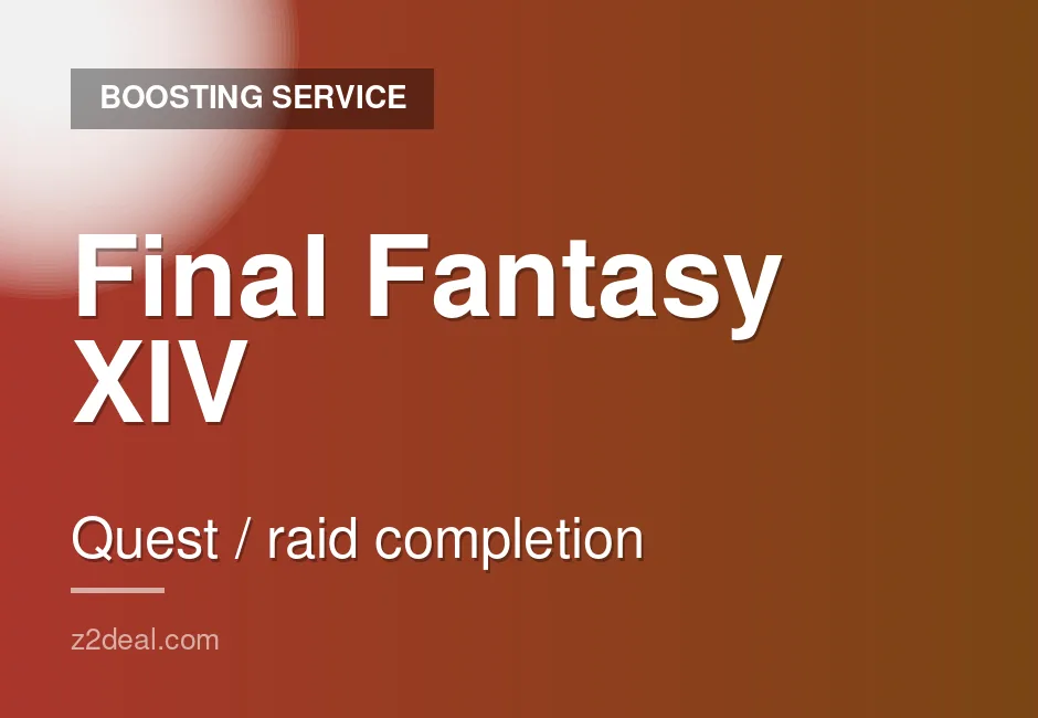 Premium Final Fantasy XIV Quest & Raid Completion | Hassle-Free | Step-by-Step Updates
