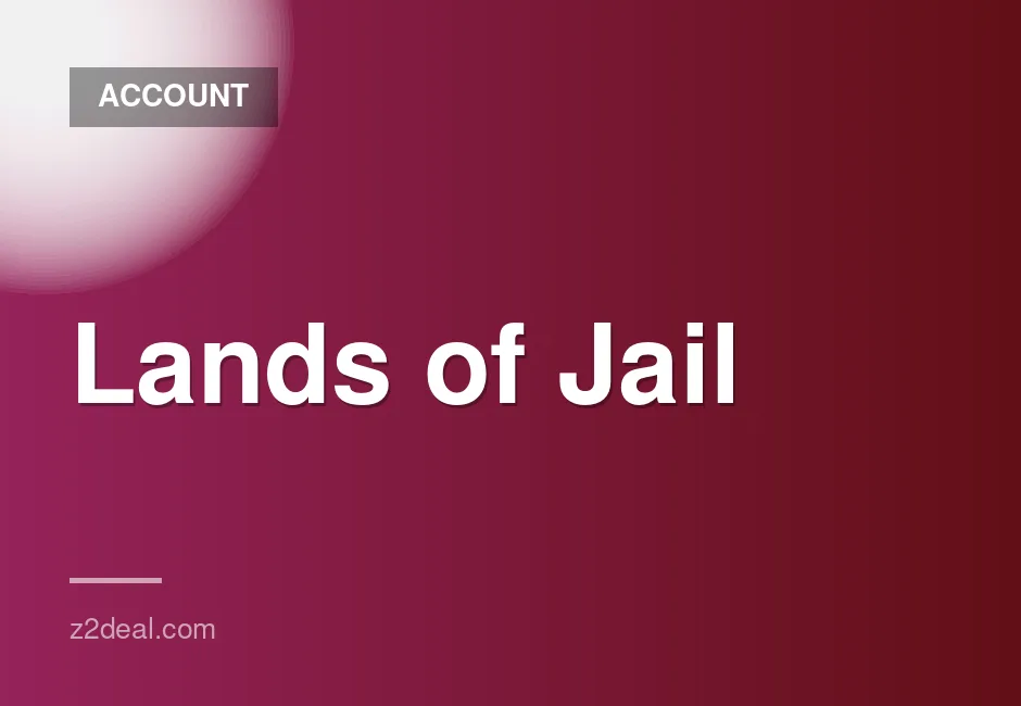 Lands of Jail Game Accounts and Digital Items for Sale