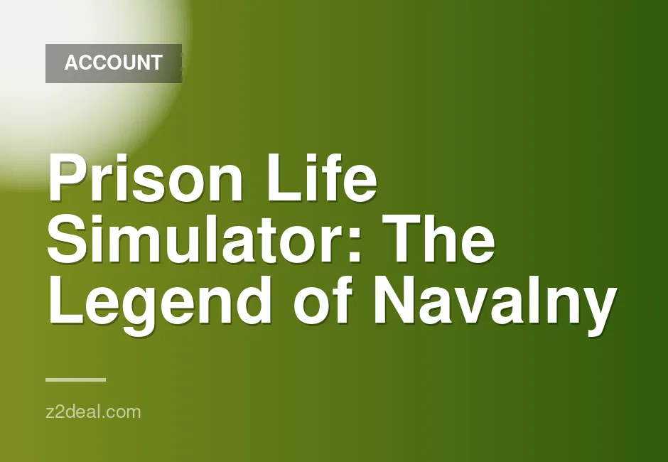 Prison Life Simulator: Navalny Account with Full Access and Fast Delivery