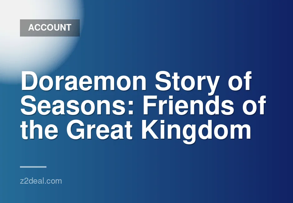 Doraemon Story of Seasons Friends of the Great Kingdom 30-Day Shared Offline Access