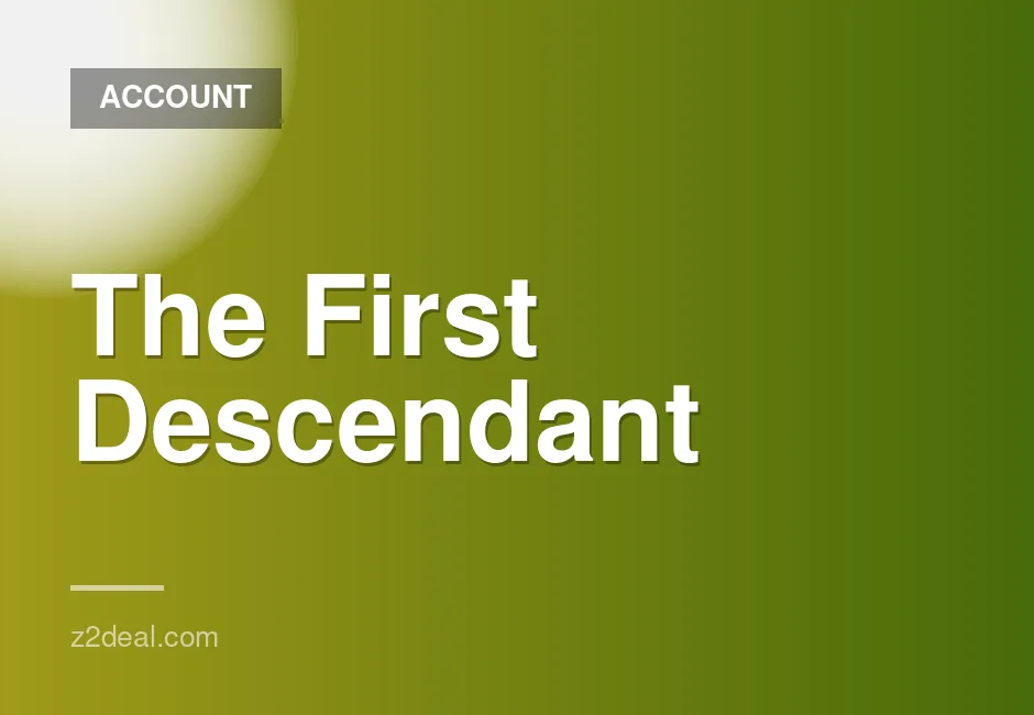 New Steam Account for The First Descendant with Zero Playtime and Fast Delivery