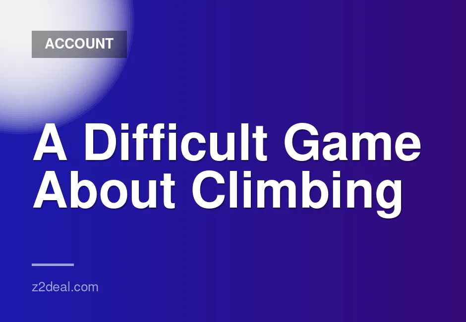New Steam Account for A Challenging Climbing Game - Unplayed, Data Changeable, Quick Delivery