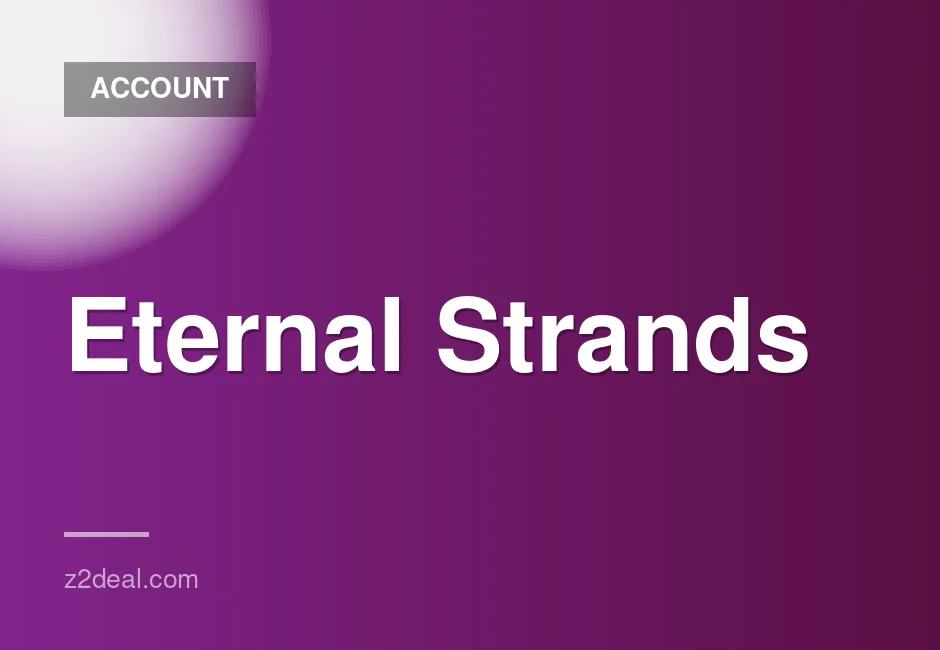 Eternal Strands Game Accounts for Sale