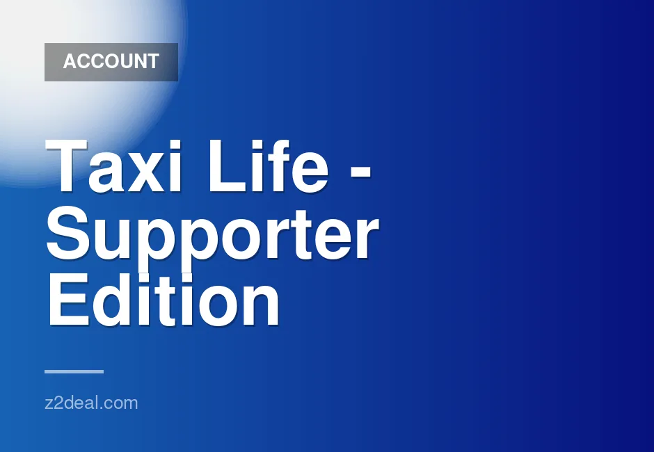 Taxi Life City Driving Simulator Supporter Edition Game Account