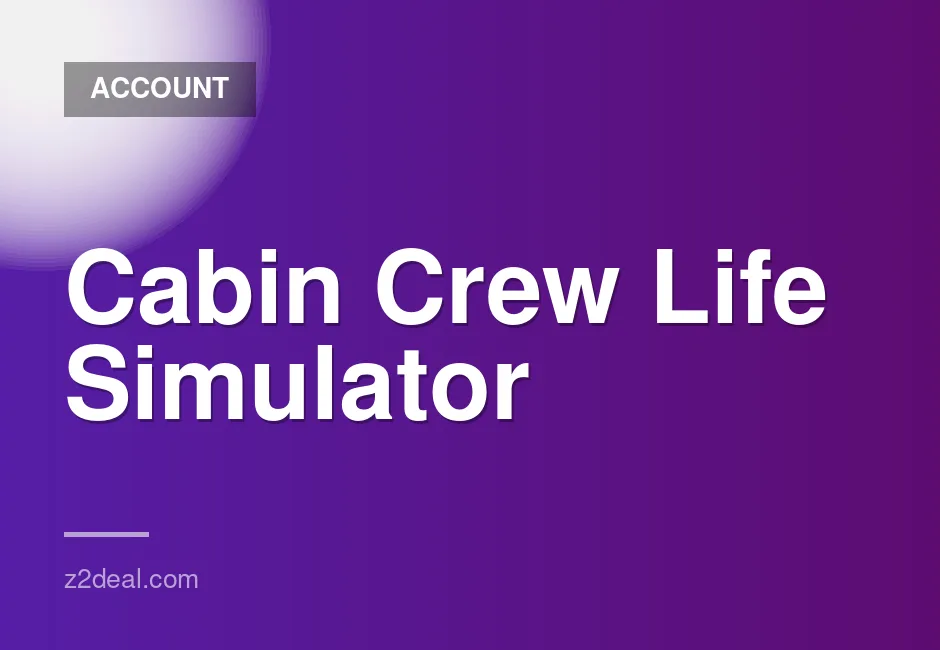 30-Day Offline Access for Cabin Crew Life Simulator Account
