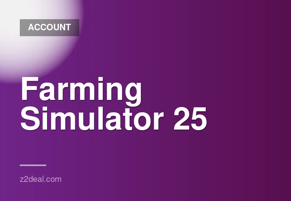 Farming Simulator 25 Steam Account with Instant Delivery and Free Game Choice