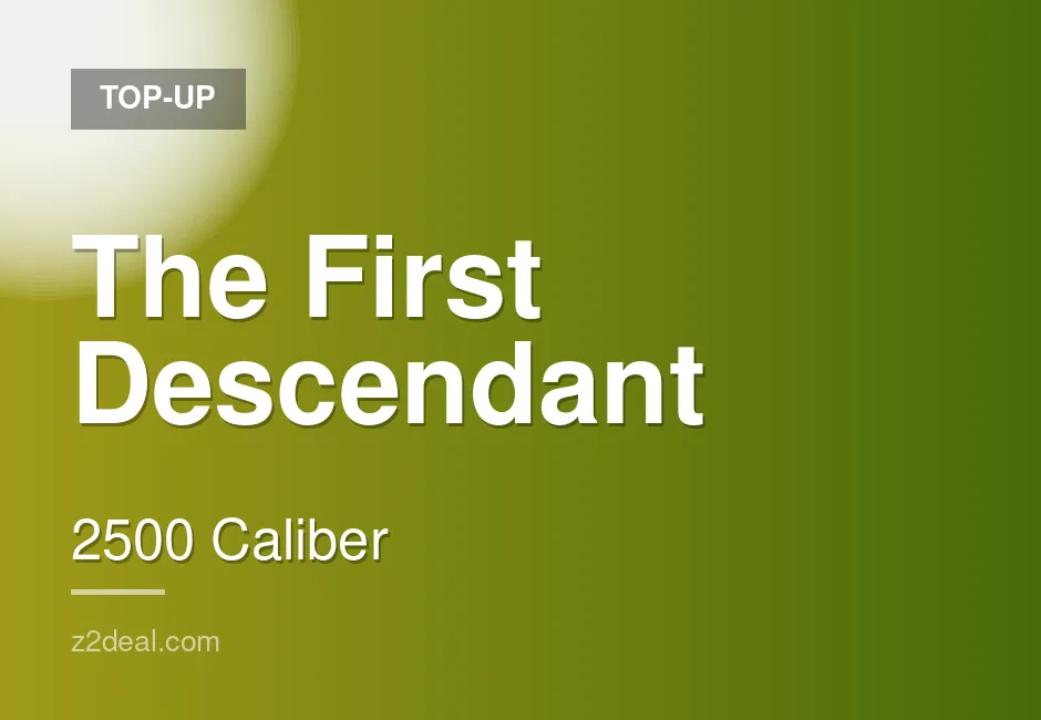 Quick The First Descendant Top-Up - 2500 Caliber - Bonus Included - Ready to Use