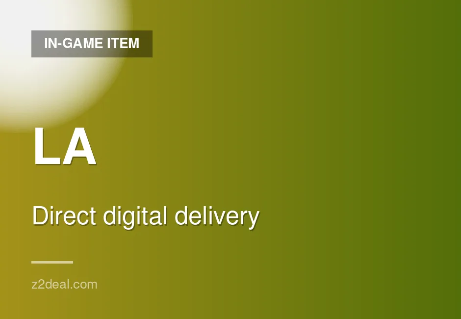 Buy LA In-Game Item | 24/7 Support | In Stock | Fast Delivery | Reliable Service