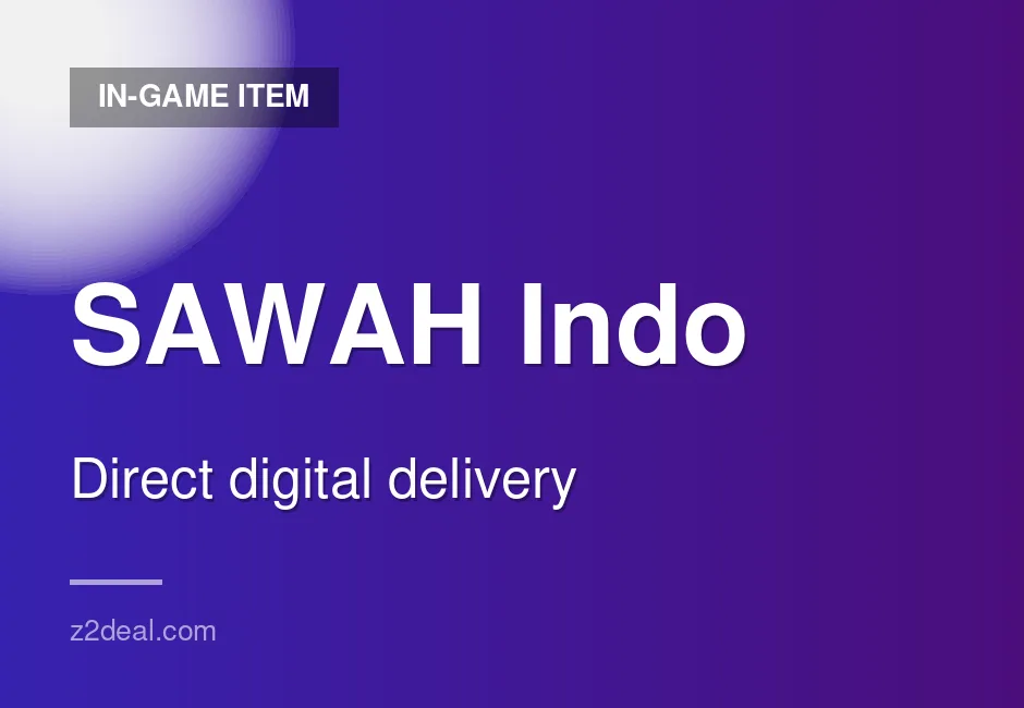 Reliable SAWAH Indo In-Game Item - 24/7 Support - Prompt Delivery