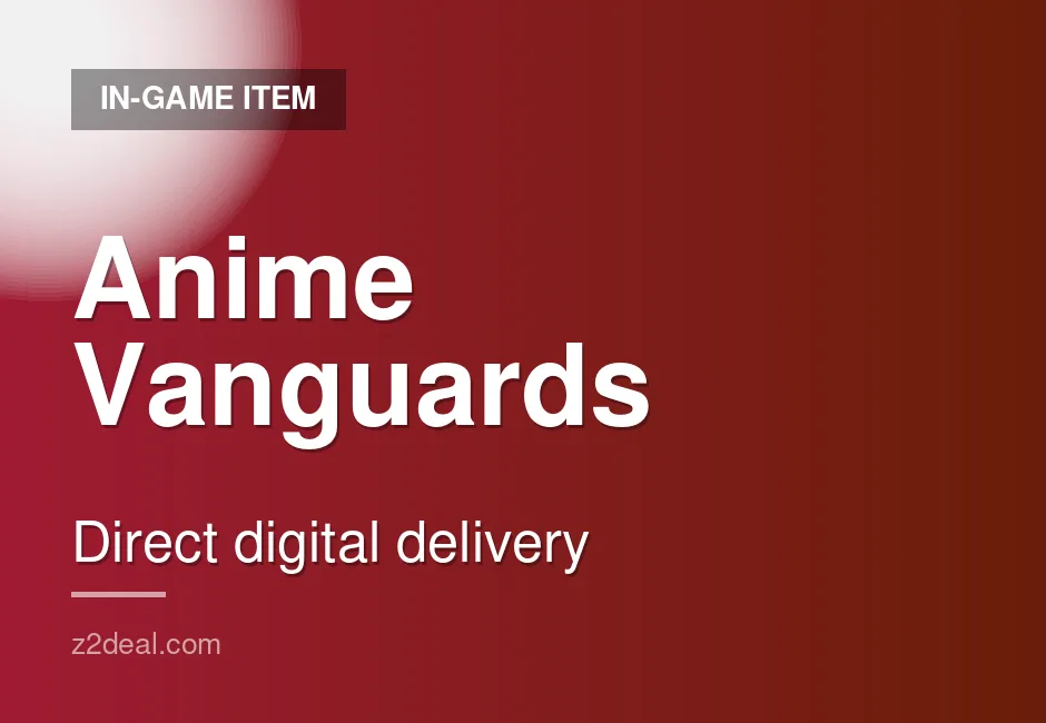 Reliable Anime Vanguards In-Game Item - Buyer Protected