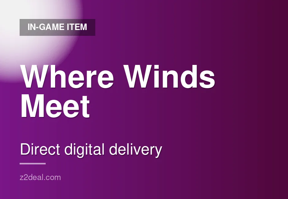 Genuine Where Winds Meet In-Game Item - Same-Day Delivery