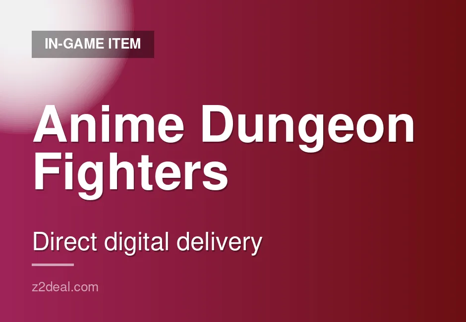 Quick Anime Dungeon Fighters In-Game Item - 24/7 Support - Order With Confidence