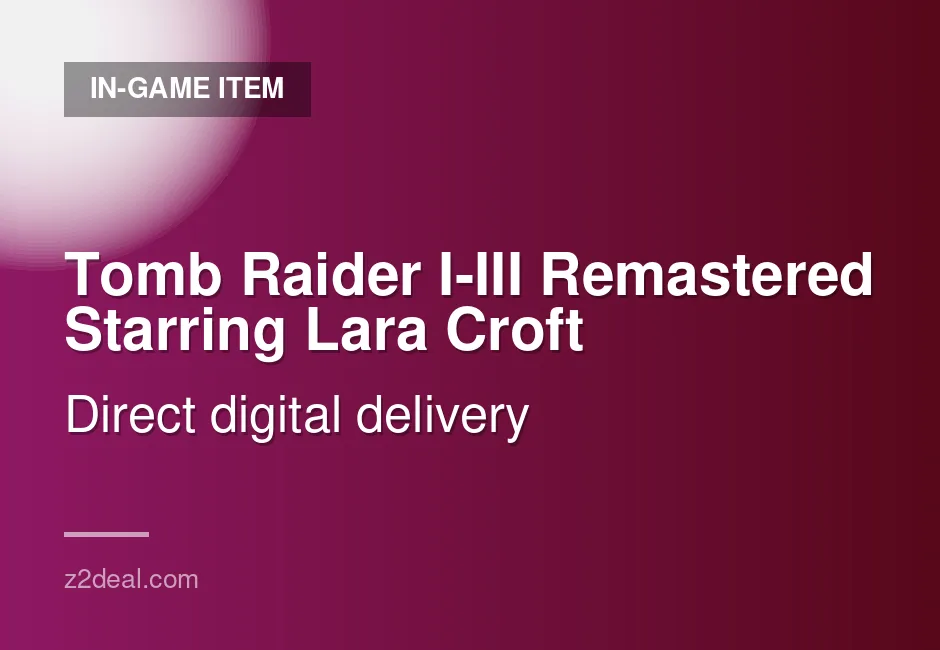 Instant Tomb Raider I-III Remastered Starring Lara Croft Game Key | 0 Hours | Xbox | Safe Method | Bonus Included | Trusted Seller