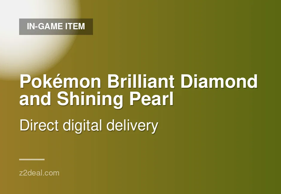 Buy Pokémon Brilliant Diamond and Shining Pearl In-Game Item | Fast Delivery | Genuine Source | Hassle-Free