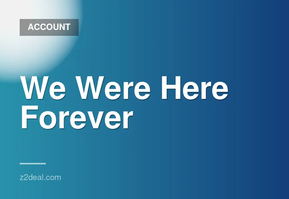 New Steam Account for We Were Here Forever with Zero Playtime and Quick Data Change