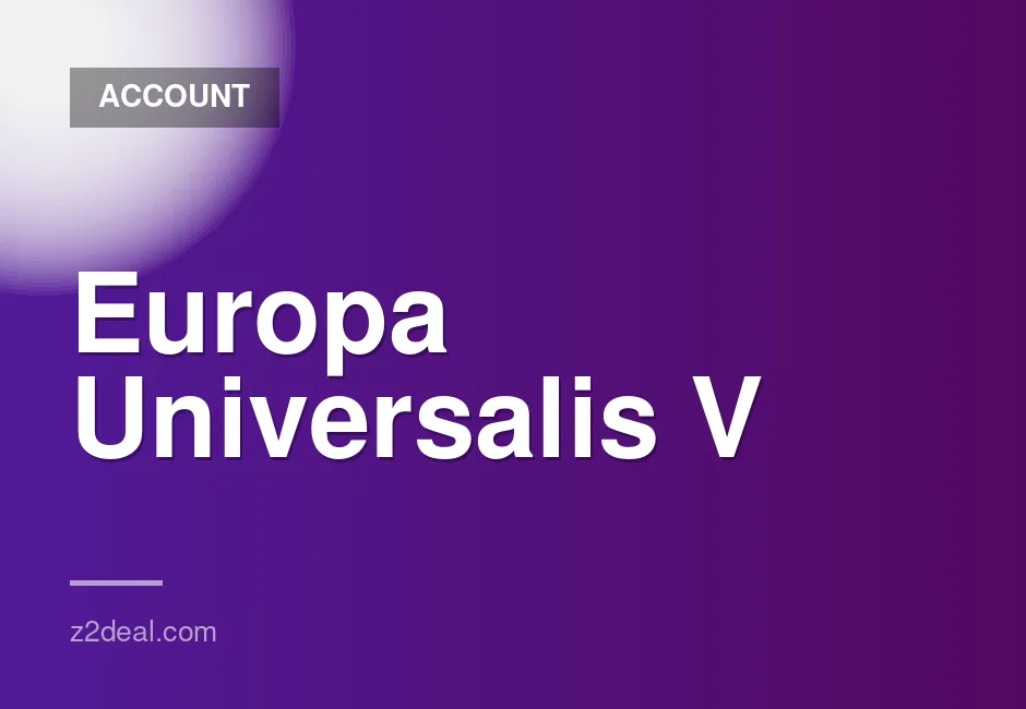 Steam account for Europa Universalis V with instant delivery and free game choice included