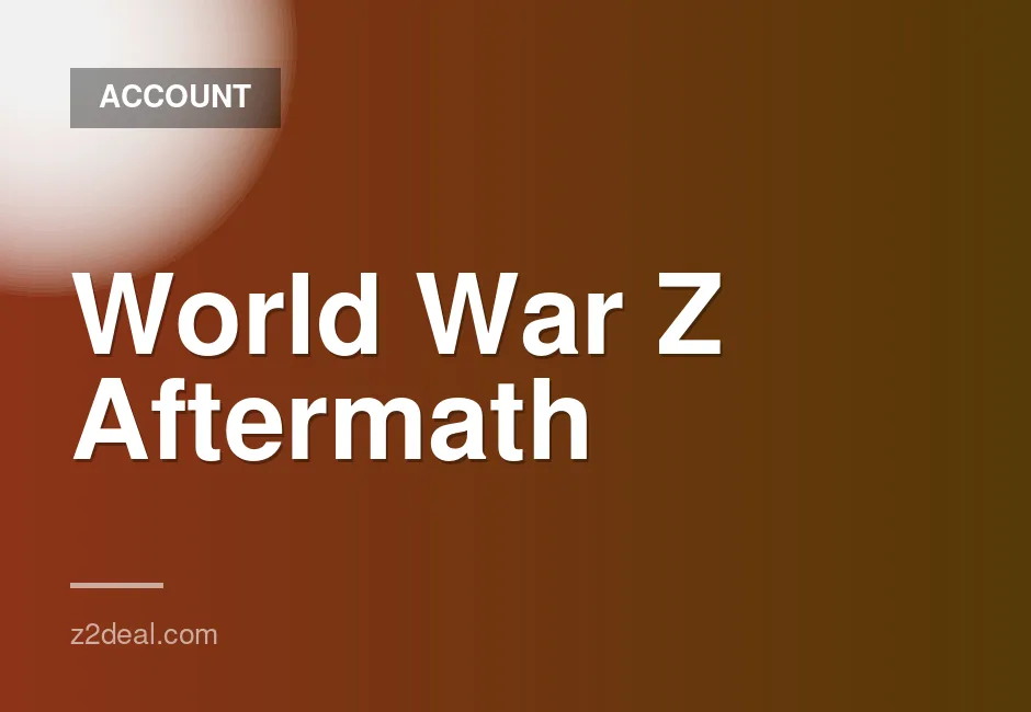 World War Z Aftermath Steam Account with Full Access, Warranty, and 2 Gifts