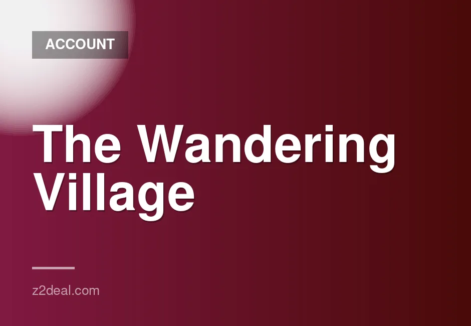 The Wandering Village 30-Day Shared Offline Access